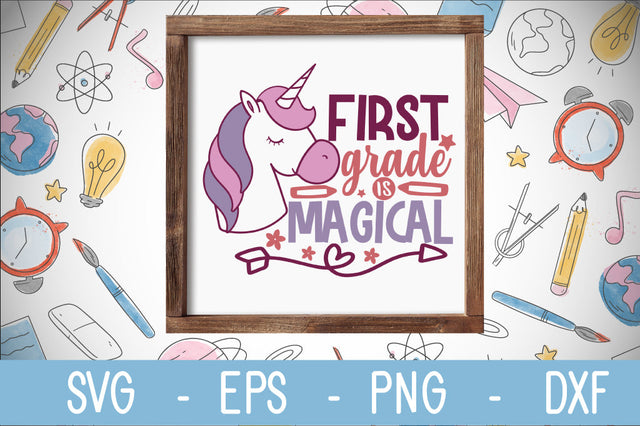 first grade is magical SVG cut file SVG Svgcraft 