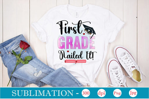 First Grade Nailed It! Sublimation SVGs,Quotes and Sayings,Food & Drink,On Sale, Print & Cut Sublimation DesignPlante 503 