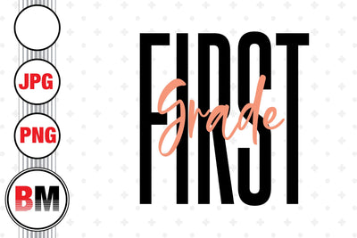 First Grade PNG, JPG Files Sublimation BMDesign 