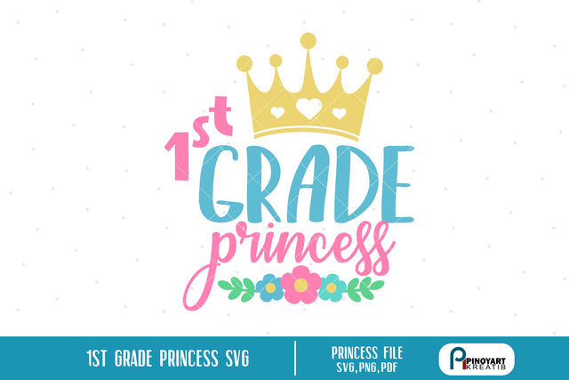 First Grade Princess Svg SVG Pinoyart Kreatib 