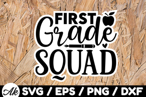 First grade squad Stickers SVG akazaddesign 