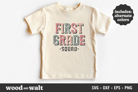 First Grade Squad SVG | Back To School SVG SVG Wood And Walt 