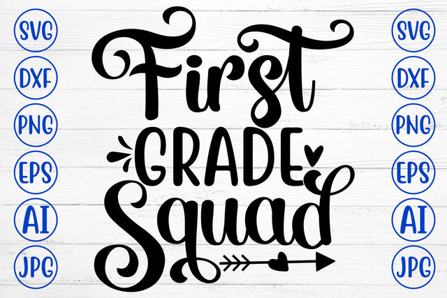 First Grade Squad SVG Cut File SVG Syaman 