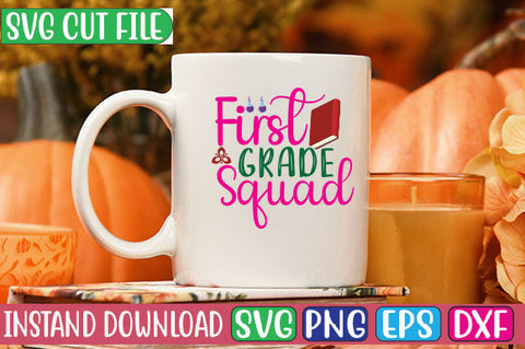 First Grade Squad SVG Cut File SVGs, Quotes and Sayings, Food & Drink, Holiday,On Sale, SVG Studio Innate 