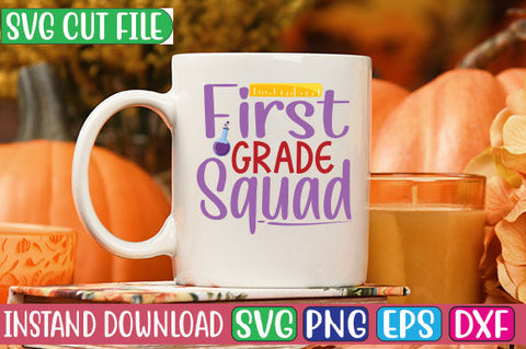 First Grade Squad SVG Cut File SVGs, Quotes and Sayings, Food & Drink, Holiday,On Sale, SVG Studio Innate 