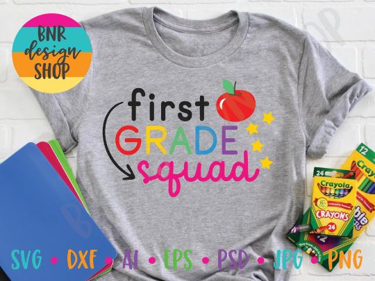 First Grade Squad SVG File, Back to School SVG, First Day of School SVG, Teacher SVG, SVG Cut File for Cricut Cutting Machines and Vinyl Crafting SVG BNRDesignShop 