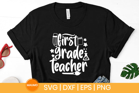 First grade teacher, school svg quote SVG Maumo Designs 
