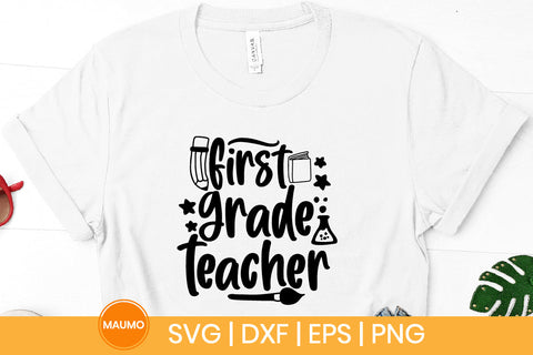 First grade teacher, school svg quote SVG Maumo Designs 