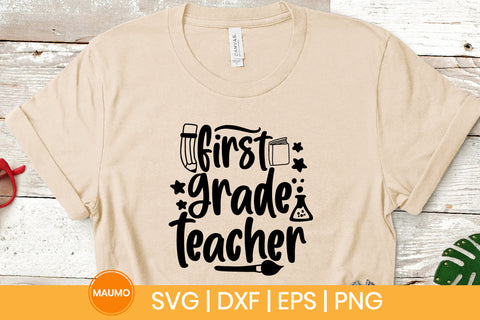 First grade teacher, school svg quote SVG Maumo Designs 