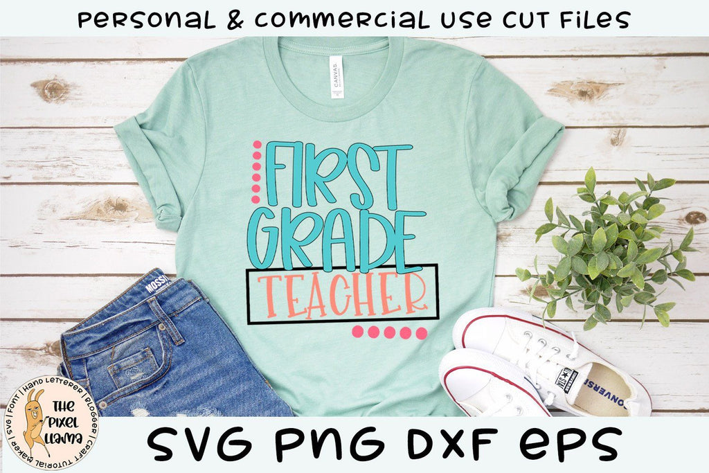 First Grade Teacher SVG - So Fontsy