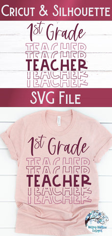 First Grade Teacher SVG SVG Wispy Willow Designs 