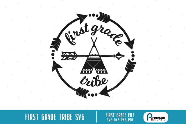 First Grade Tribe Svg SVG Pinoyart Kreatib 