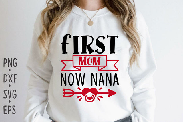 First Mom Now Nana SVG Rupkotha 