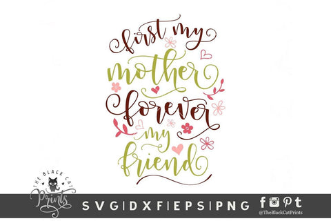 First my mother Forever my friend cut file SVG TheBlackCatPrints 