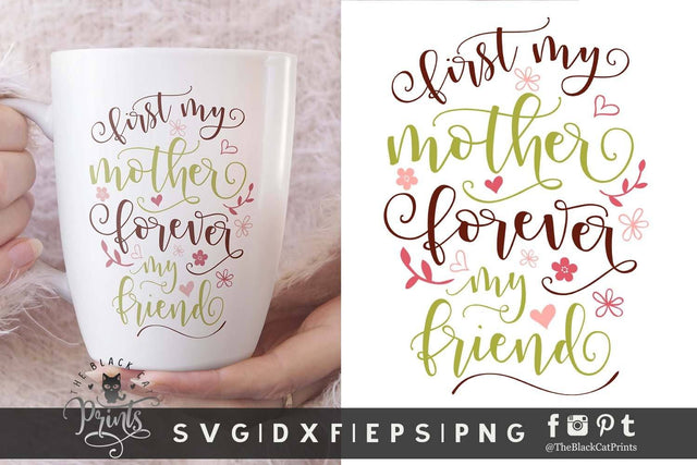 First my mother Forever my friend cut file SVG TheBlackCatPrints 