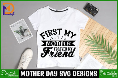 First my mother forever my friend Mother SVG Cut File | Mom Mummy Mama Mother Quotes SVG SVG SH_Tee store 