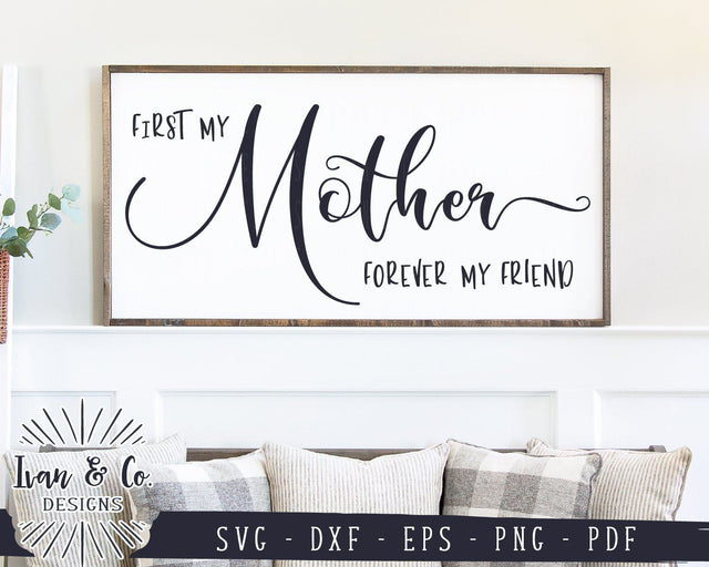 First My Mother Forever My Friend SVG Files | Mother's Day SVG | Farmhouse SVG | Commercial Use | Cricut | Silhouette | Digital Cut Files (990867446) SVG Ivan & Co. Designs 