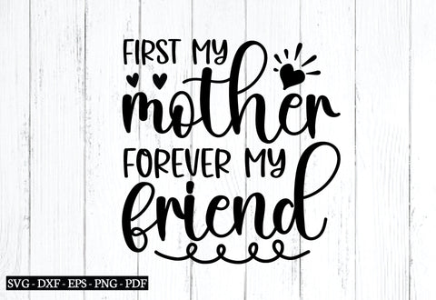 first my mother forever my friend svg SVG designstore 