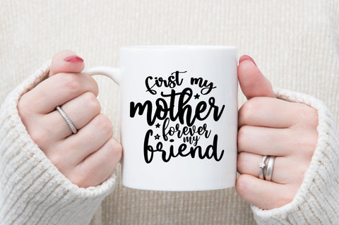 First my mother forever my friend svg SVG orpitasn 