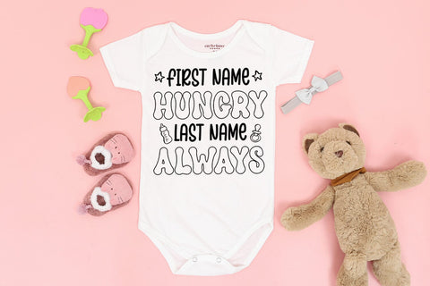 First Name Hungry I Baby SVG I Newborn SVG I Baby Quotes SVG SVG Happy Printables Club 
