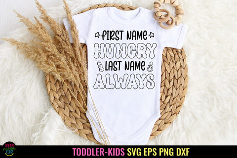 First Name Hungry I Baby SVG I Newborn SVG I Baby Quotes SVG SVG Happy Printables Club 