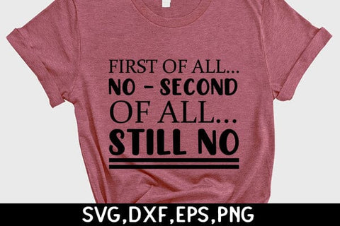 First Of All... No - Second Of All... Still No SVG Angelina750 