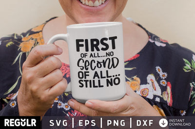 First of All No - Second of All... Still No SVG SVG Regulrcrative 