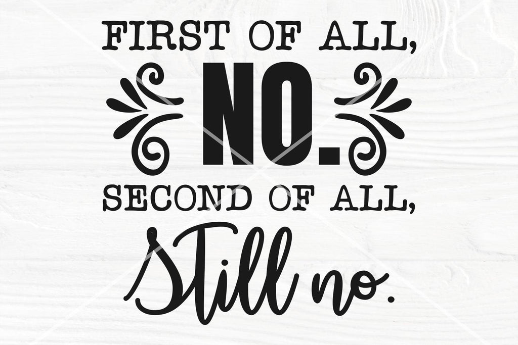 First Off No First of all no SVG, Second of all still no SVG, Cricut and Silhouette ...