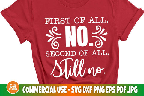 First of all no SVG, Second of all still no SVG, Cricut and Silhouette Cut Files SVG TonisArtStudio 