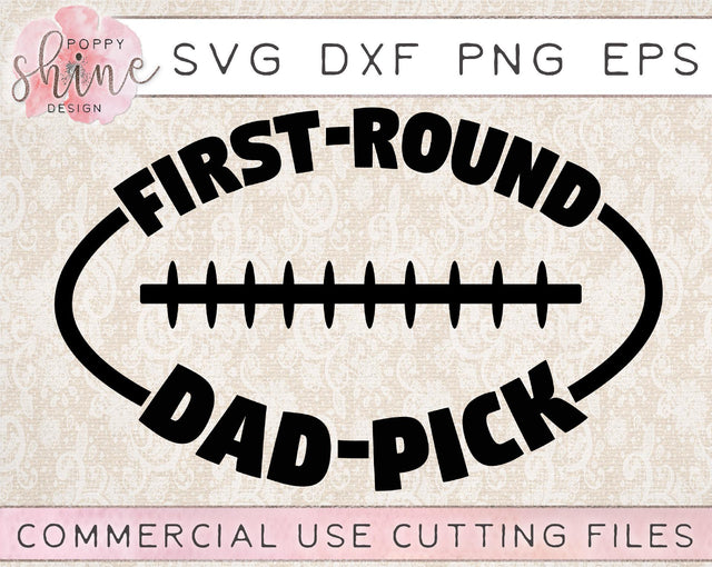 First Round Dad Pick SVG Poppy Shine Design 
