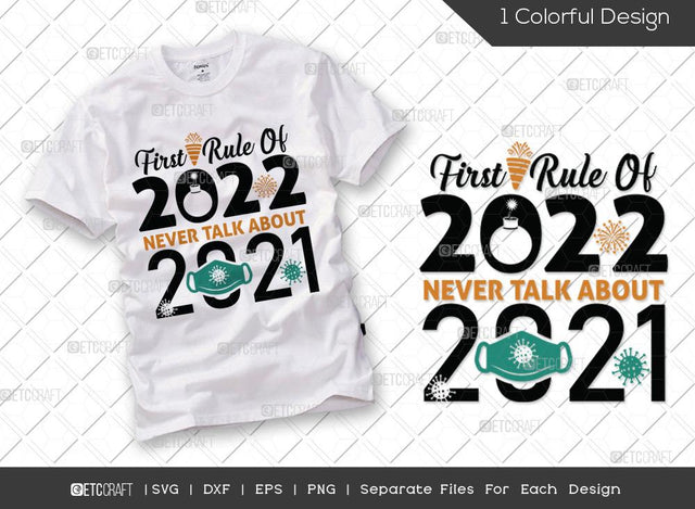 First Rule Of 2022 Never Talk About 2021 SVG Cut File | 2022 Svg | Celebration Svg | New Year Decoration | Holiday Svg | Happy New Year Svg | Happy New Year Quote SVG ETC Craft 