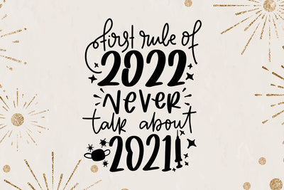 First Rule Of 2022 Never Talk About 2021 SVG SVG dapiyupi store 