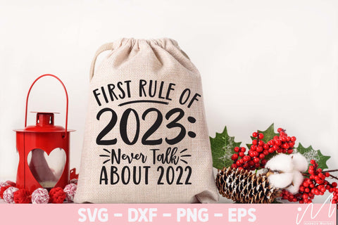 First rule of 2023 never talk about 2022 svg, New year t shirt svg, Rule of 2023, New year svg, Happy new year, New year cricut SVG Isabella Machell 
