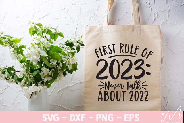 First rule of 2023 never talk about 2022 svg, New year t shirt svg, Rule of 2023, New year svg, Happy new year, New year cricut SVG Isabella Machell 