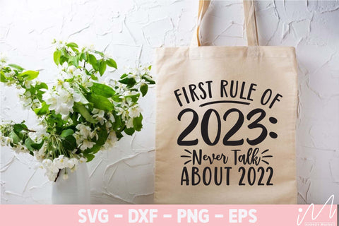 First rule of 2023 never talk about 2022 svg, New year t shirt svg, Rule of 2023, New year svg, Happy new year, New year cricut SVG Isabella Machell 