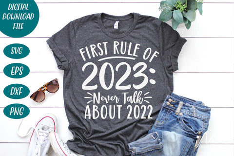 First rule of 2023 never talk about 2022 svg, New year t shirt svg, Rule of 2023, New year svg, Happy new year, New year cricut SVG Isabella Machell 