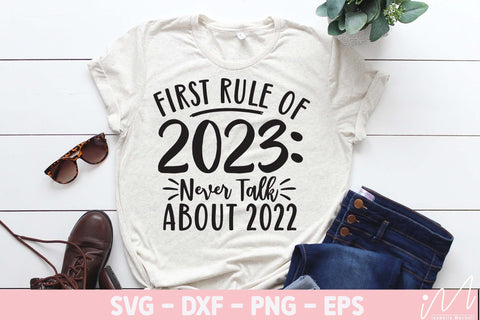 First rule of 2023 never talk about 2022 svg, New year t shirt svg, Rule of 2023, New year svg, Happy new year, New year cricut SVG Isabella Machell 