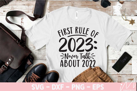 First rule of 2023 never talk about 2022 svg, New year t shirt svg, Rule of 2023, New year svg, Happy new year, New year cricut SVG Isabella Machell 