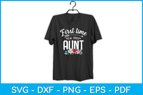First Time Aunt Est. 2023 Promoted To New Aunt Svg Design SVG artprintfile 