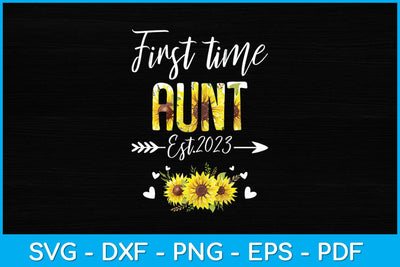 First Time Aunt New Mom Est 2023 Mother's Day Svg Design SVG artprintfile 