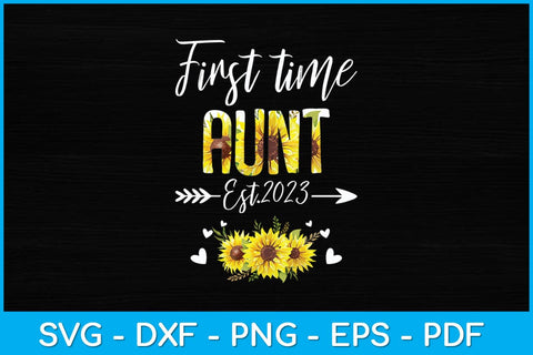 First Time Aunt New Mom Est 2023 Mother's Day Svg Design SVG artprintfile 