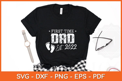 First Time Dad Est 2022 Father's Day Svg Cutting File SVG Helal 