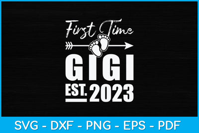 First time Gigi 2023 Mother's Day Svg Design SVG artprintfile 