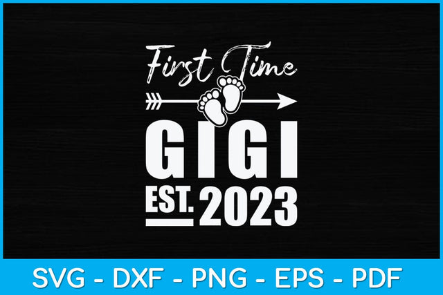 First time Gigi 2023 Mother's Day Svg Design SVG artprintfile 