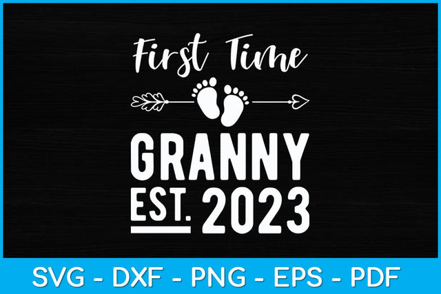First time Granny 2023 Mothers Day Svg Design SVG artprintfile 