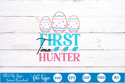 First Time Hunter SVG Cut File SVGs,Quotes and Sayings,Food & Drink,On Sale, Print & Cut SVG DesignPlante 503 