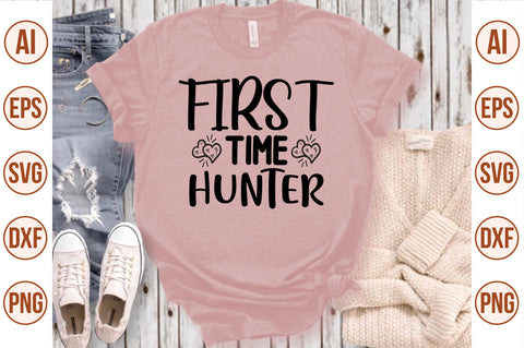 First Time Hunter svg SVG nirmal108roy 