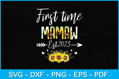 First Time Mamaw New Mom Est 2023 Mother's Day Svg Design SVG artprintfile 