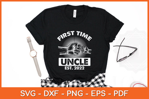 First Time Uncle New Dad Est 2022 Fathers Day Svg Png Dxf Digital Cutting File SVG Helal 