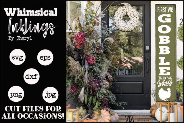 First We Gobble-Vertical SVG SVG Whimsical Inklings 